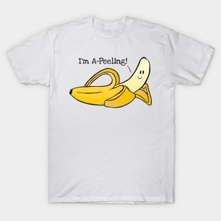 I'm A-Peeling! - Banana Pun T-Shirt